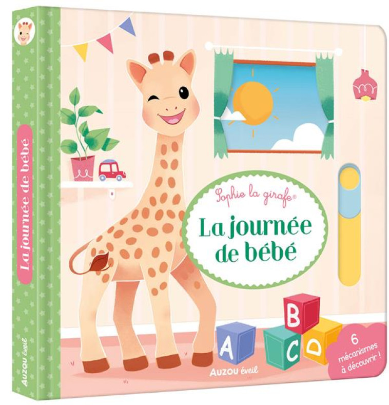 SOPHIE LA GIRAFE - LA JOURNEE DE BEBE - VANDERBEMDEN MARIE - PHILIPPE AUZOU