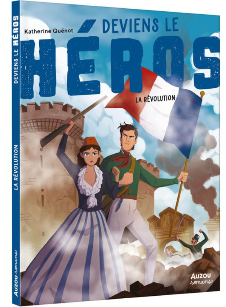 DEVIENS LE HEROS - LA REVOLUTION - QUENOT/RIX - PHILIPPE AUZOU