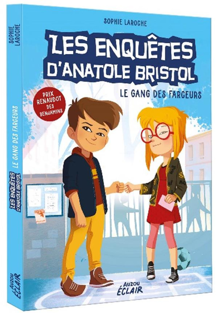 LES ENQUETES D'ANATOLE BRISTOL TOME 1 - LE GANG DES FARCEURS - NE - SOPHIE LAROCHE - PHILIPPE AUZOU