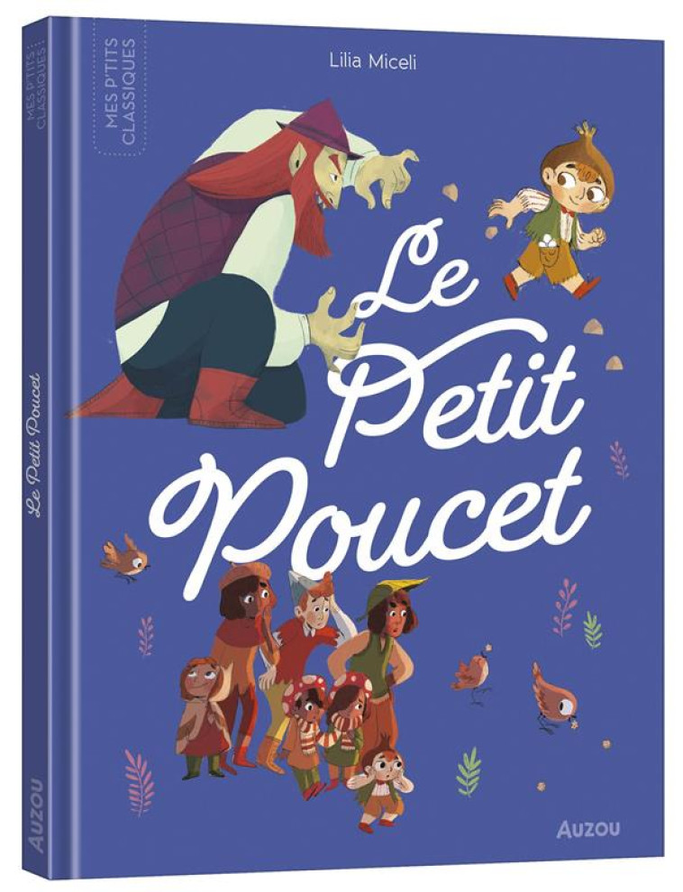 LE PETIT POUCET - MICELI LILIA - PHILIPPE AUZOU