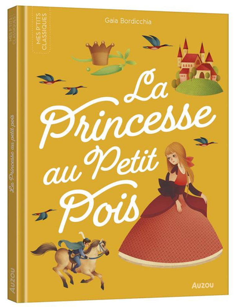 LA PRINCESSE AU PETIT POIS - BORDICCHIA GAIA - PHILIPPE AUZOU