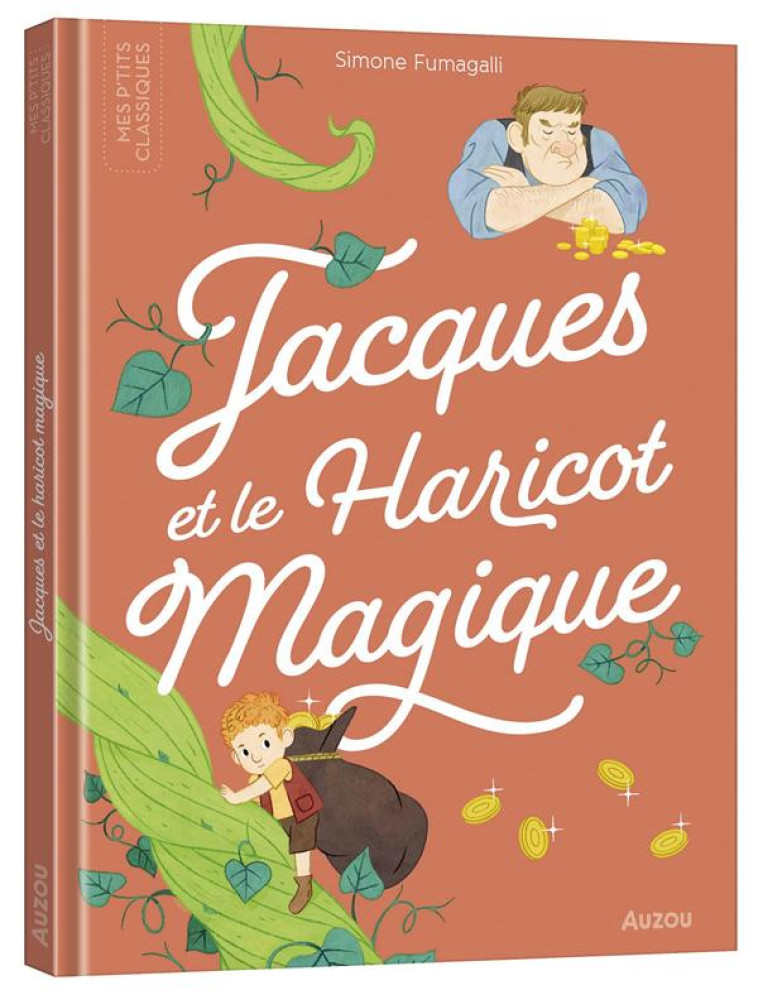 JACQUES ET LE HARICOT MAGIQUE - FUMAGALLI SIMON - PHILIPPE AUZOU