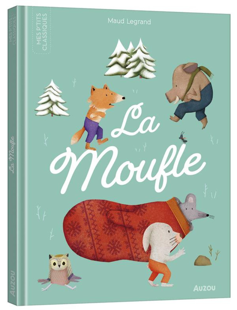 LA MOUFLE - LEGRAND MAUD - PHILIPPE AUZOU