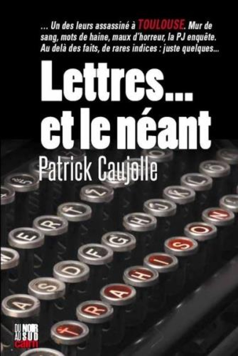 LETTRES... ET LE NEANT - CAUJOLLE PATRICK - CAIRN