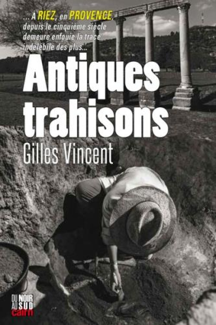 ANTIQUES TRAHISONS - VINCENT GILLES - CAIRN