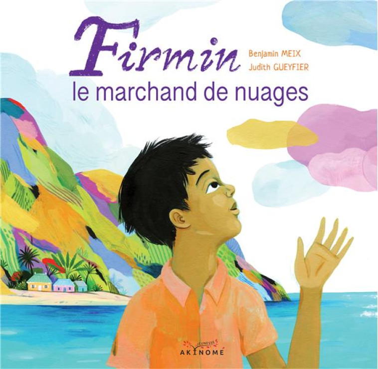 FIRMIN, LE MARCHAND DE NUAGES - MEIX/GUEYFIER - AKINOME