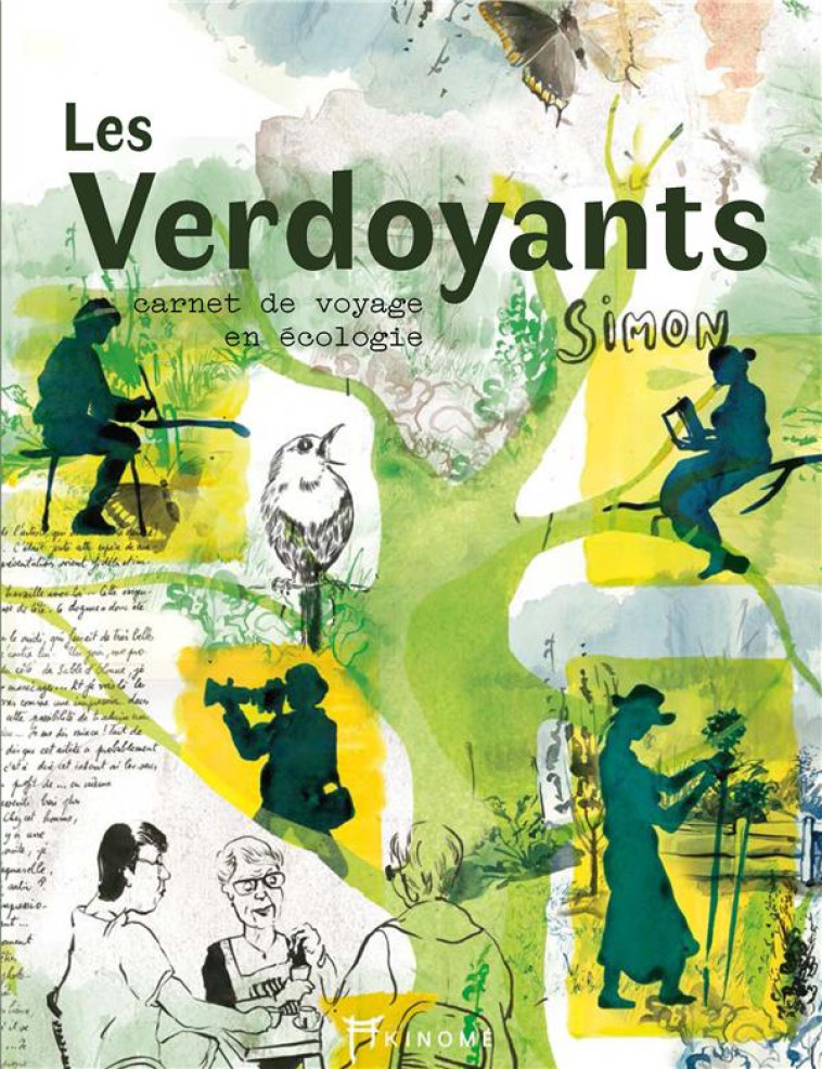 LES VERDOYANTS - CARNET DE VOYAGE EN ECOLOGIE - EVA SIMONIN - AKINOME