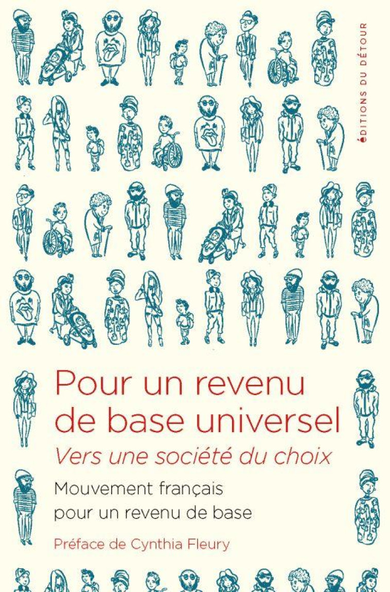 POUR UN REVENU DE BASE UNIVERSEL - VERS UNE SOCIETE DU CHOIX - MFRB/FLEURY - ED DETOUR