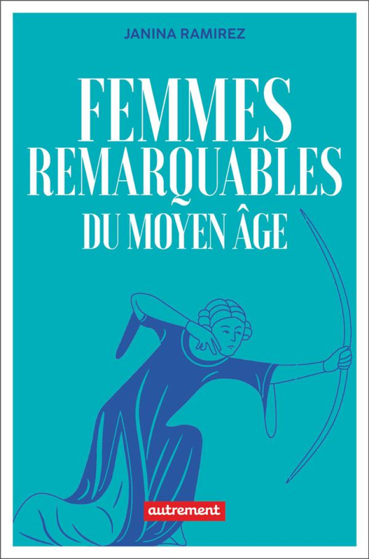 FEMMES REMARQUABLES DU MOYEN AGE - UNE NOUVELLE HISTOIRE DU MOYEN AGE A TRAVERS LES FEMMES QUI EN ON - RAMIREZ JANINA - FLAMMARION