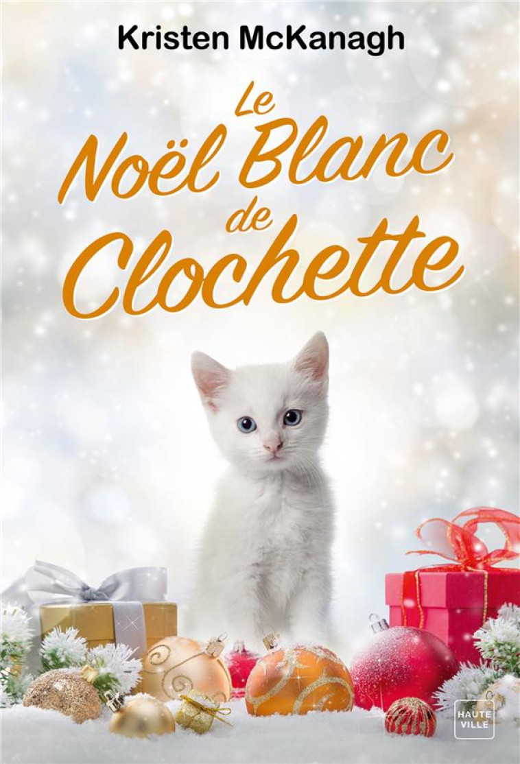 LE NOEL BLANC DE CLOCHETTE - MCKANAGH KRISTEN - HAUTEVILLE