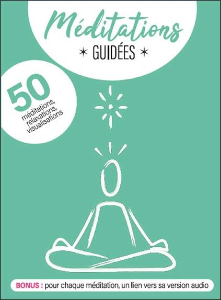 MEDITATIONS GUIDEES - 50 MEDITATIONS, RELAXATIONS, VISUALISATIONS A LIRE OU ECOUTER - COFFRET - EDERY MARIE - BOOKS ON DEMAND