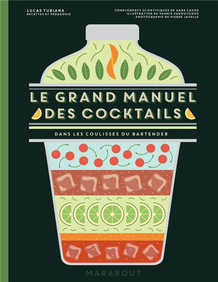 LE GRAND MANUEL DES COCKTAILS - DANS LES COULISSES DU BARTENDER - TUBIANA/JAVELLE - MARABOUT