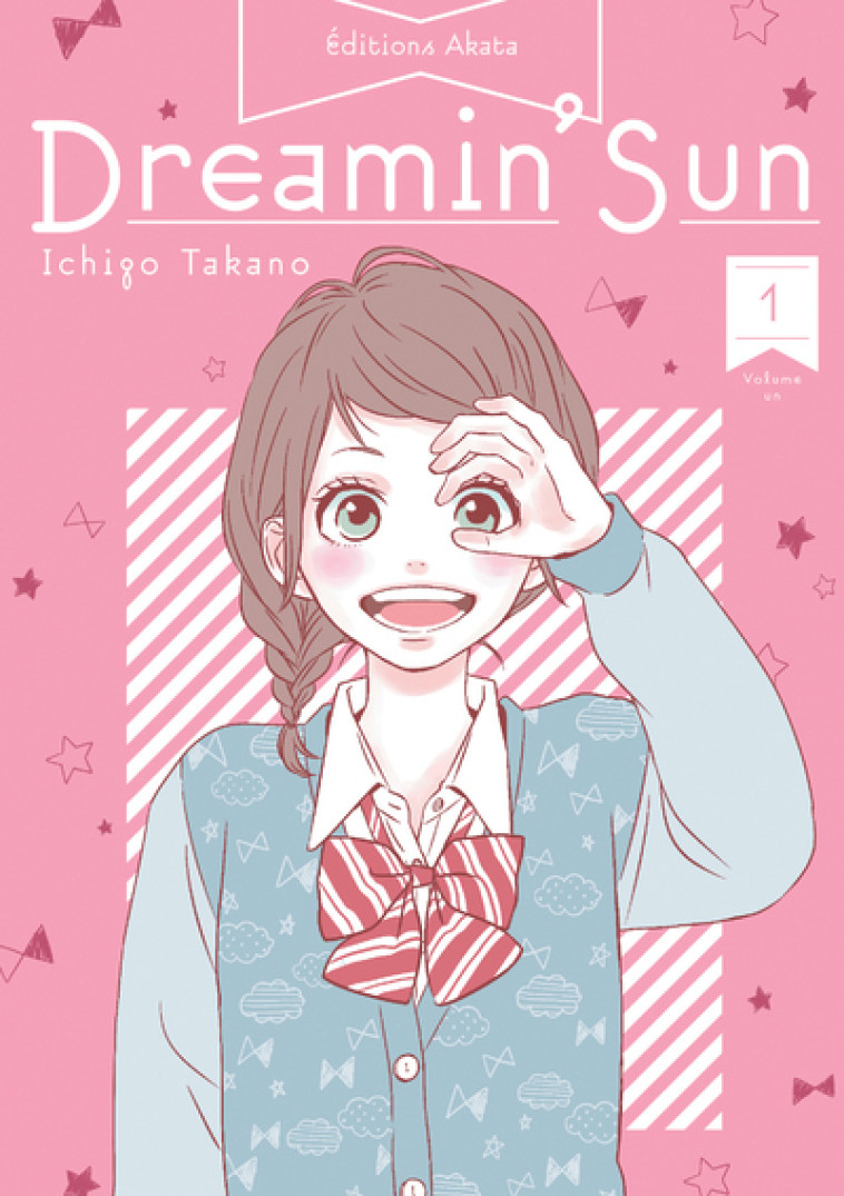 DREAMIN- SUN - NOUVELLE EDITION - TOME 1 (VF) - Ichigo Takano - AKATA