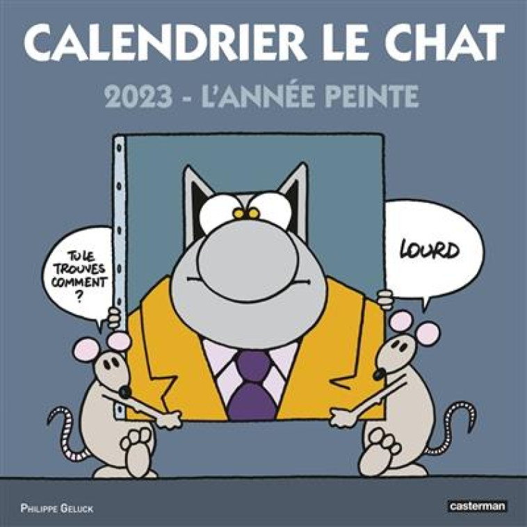 LE CHAT - CALENDRIER LE CHAT 2023 - GELUCK - CASTERMAN