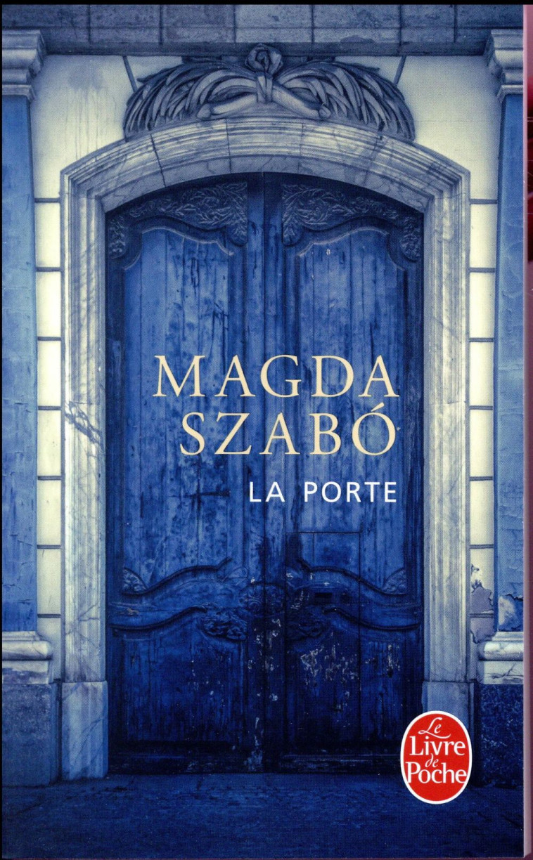 LA PORTE - SZABO MAGDA - Le Livre de poche