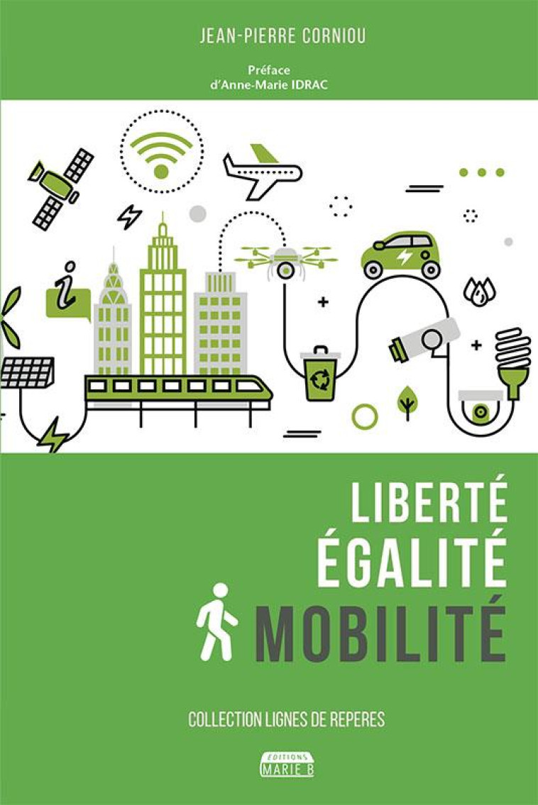 LIBERTE, EGALITE, MOBILITE - CORNIOU JEAN-PIERRE - BOOKS ON DEMAND