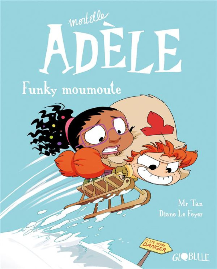 BD MORTELLE ADELE, TOME 15 - FUNKY MOUMOUTE - MR TAN/LE FEYER - TOURBILLON