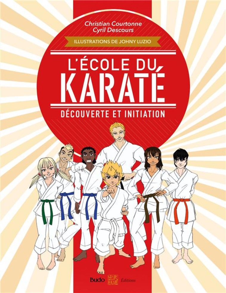 L'ECOLE DU KARATE - DECOUVERTE ET INITIATION - COURTONNE/DESCOURS - BUDO