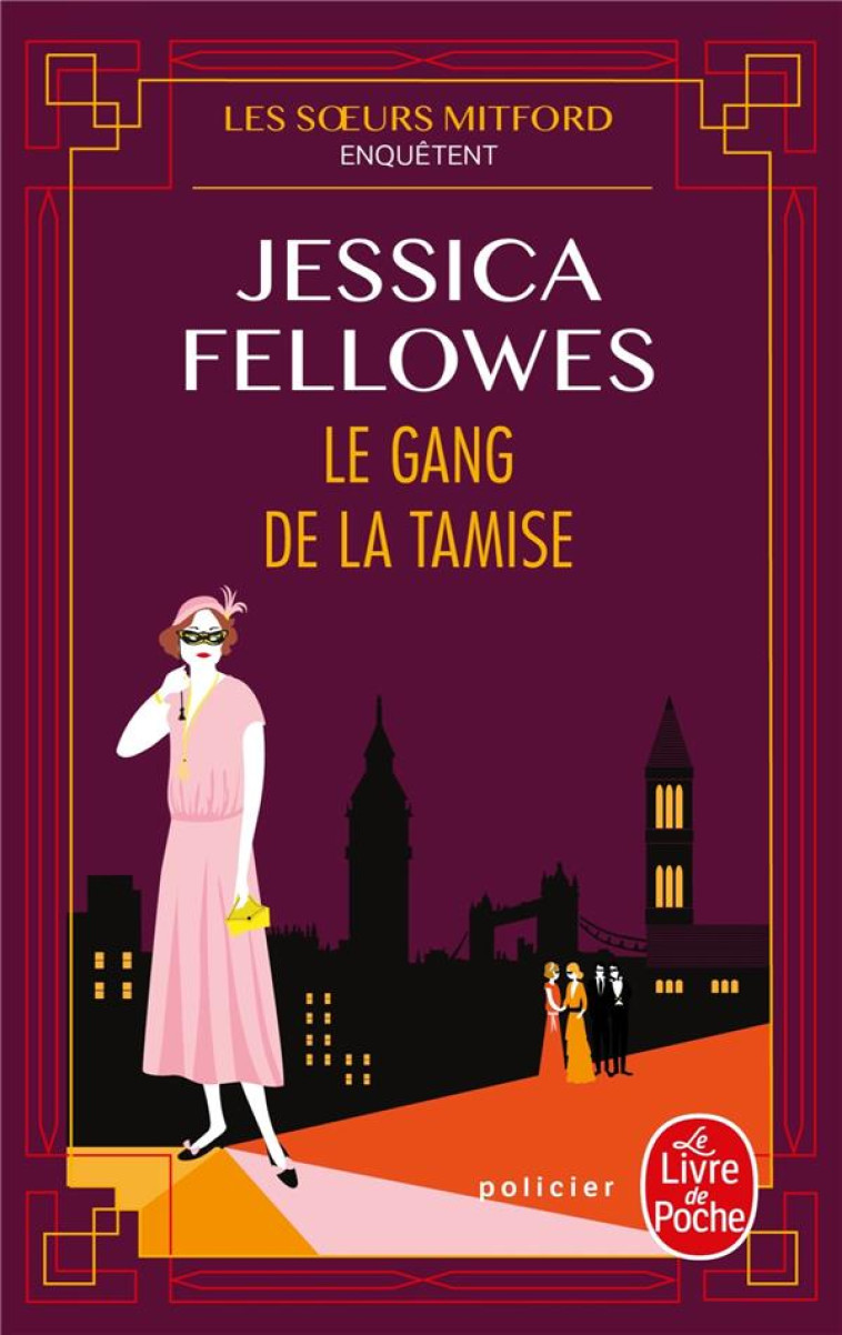 LES SOEURS MITFORD ENQUETENT - T02 - LE GANG DE LA TAMISE - FELLOWES JESSICA - LGF/Livre de Poche