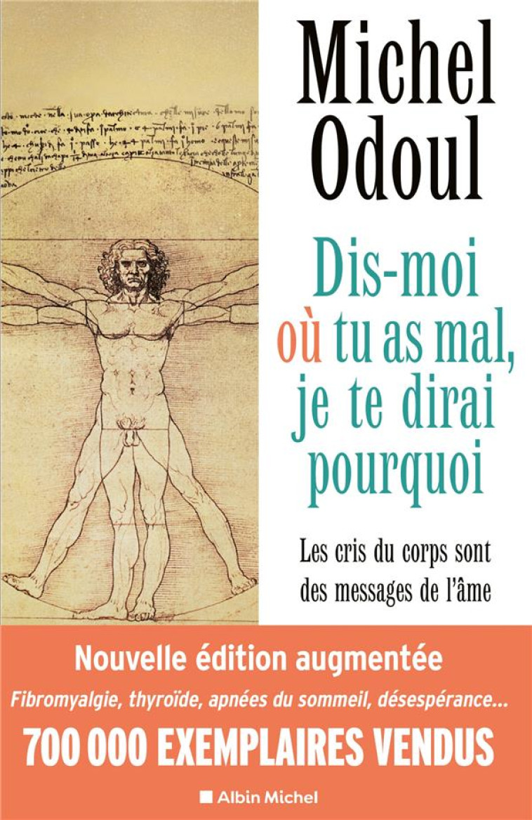 DIS-MOI OU TU AS MAL, JE TE DIRAI POURQUOI - EDITION 2022 - (EDITION AUGMENTEE) LES CRIS DU CORPS SO - ODOUL MICHEL - ALBIN MICHEL