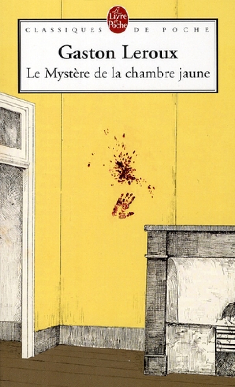 LE MYSTERE DE LA CHAMBRE JAUNE - LEROUX GASTON - LGF/Livre de Poche