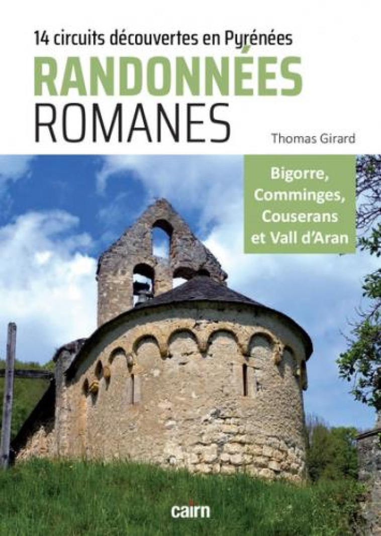 RANDONNEES ROMANES - GIRARD THOMAS - CAIRN