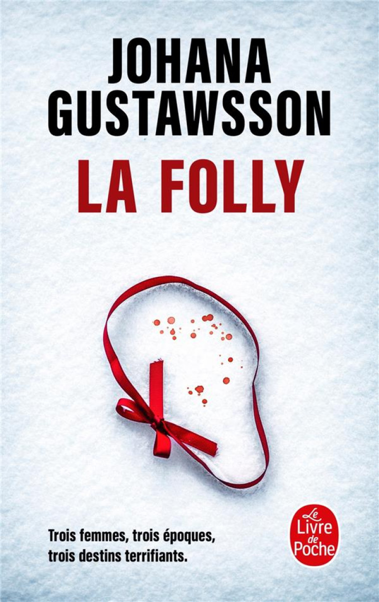 LA FOLLY - GUSTAWSSON JOHANA - LGF/Livre de Poche