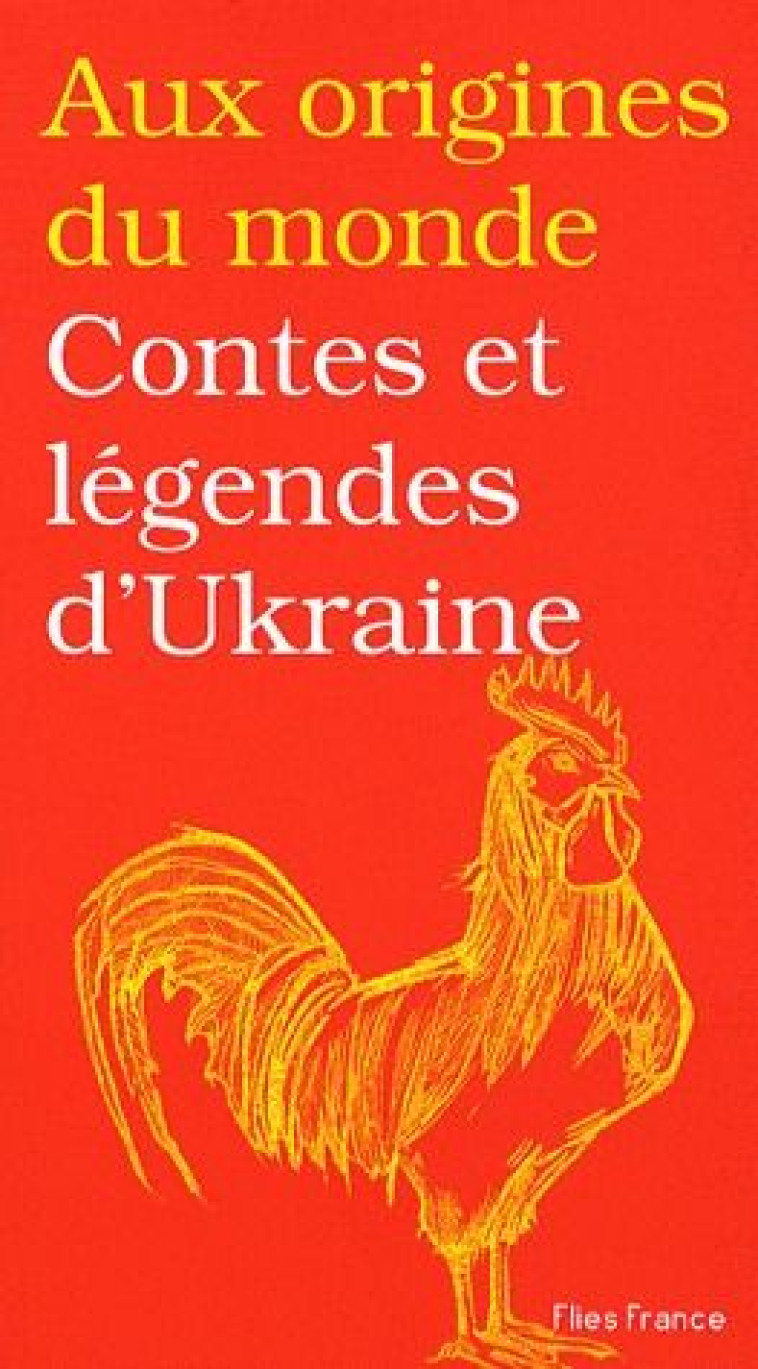 CONTES ET LEGENDES D'UKRAINE - KABAKOVA GALINA - FLIES FRANCE