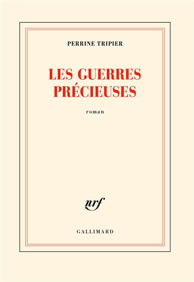 LES GUERRES PRECIEUSES - TRIPIER PERRINE - GALLIMARD