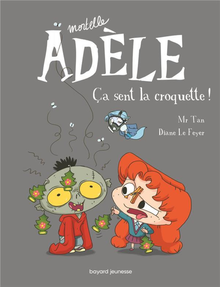 BD MORTELLE ADELE, TOME 11 - CA SENT LA CROQUETTE ! - MR TAN/LE FEYER - Tourbillon