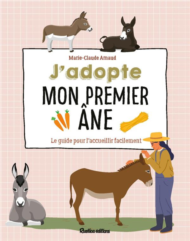 J'ADOPTE MON PREMIER ANE - ARNAUD MARIE-CLAUDE - RUSTICA