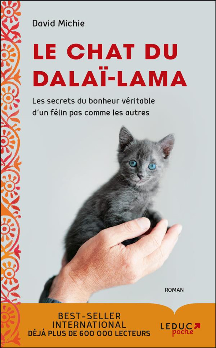 LE CHAT DU DALAI LAMA - LES SECRETS DU BONHEUR VERITABLE D'UN FELIN PAS COMME LES AUTRES - MICHIE DAVID - Leduc.s éditions