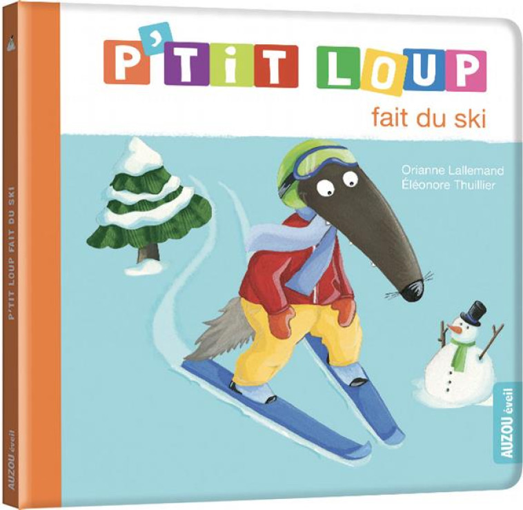 P'TIT LOUP FAIT DU SKI (NE) - LALLEMAND/THUILLIER - PHILIPPE AUZOU