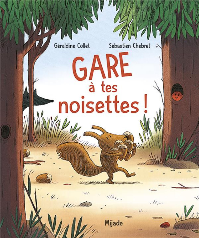 GARE A TES NOISETTES ! - COLLET/CHEBRET - MIJADE