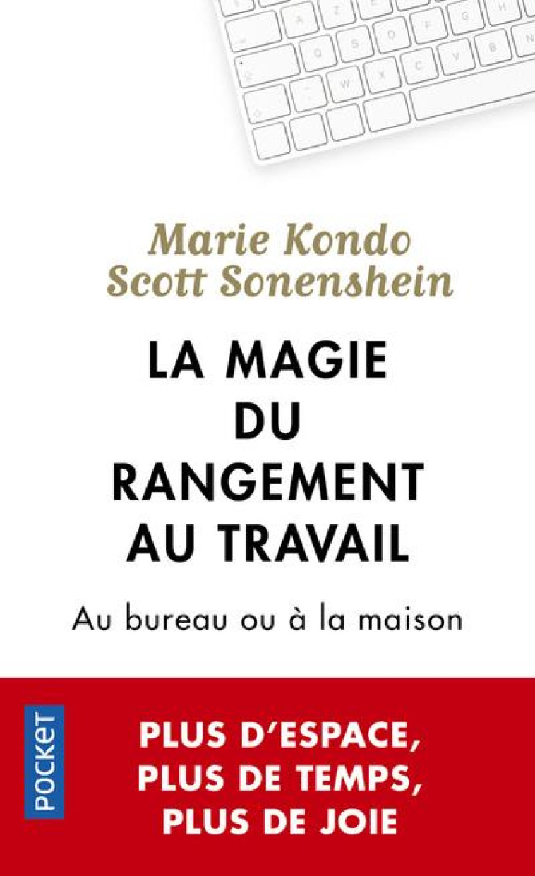 LA MAGIE DU RANGEMENT AU TRAVAIL - KONDO MARIE - POCKET