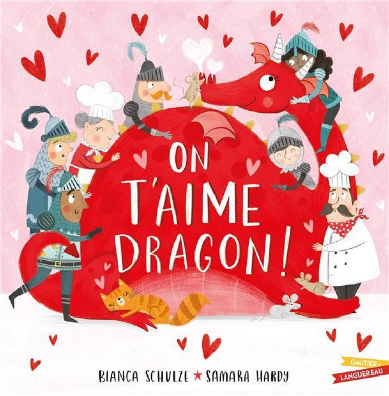 ON T'AIME DRAGON ! - SCHULZE/HARDY - HACHETTE