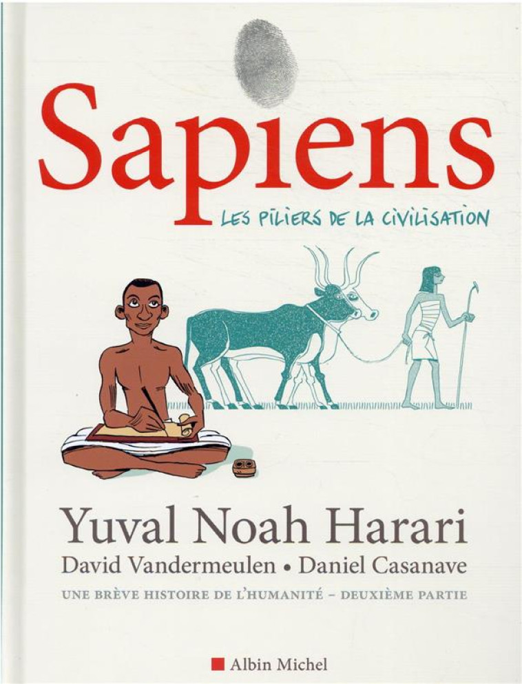 SAPIENS - TOME 2 (BD) - LES PILIERS DE LA CIVILISATION - HARARI/VANDERMEULEN - ALBIN MICHEL