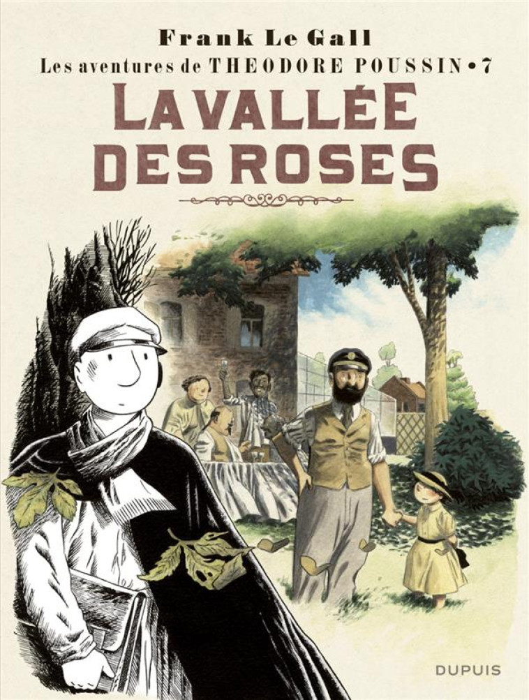 THEODORE POUSSIN - TOME 7 - LA VALLEE DES ROSES (REEDITION) - LE GALL - Dupuis