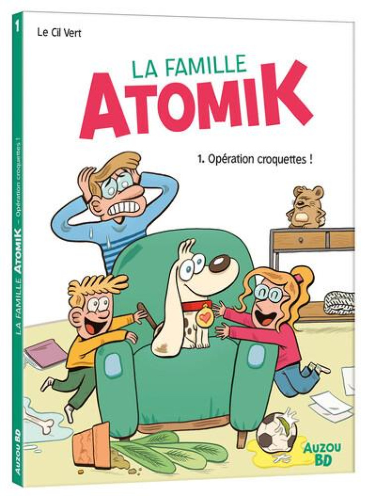 LA FAMILLE ATOMIK - LE CIL VERT - PHILIPPE AUZOU