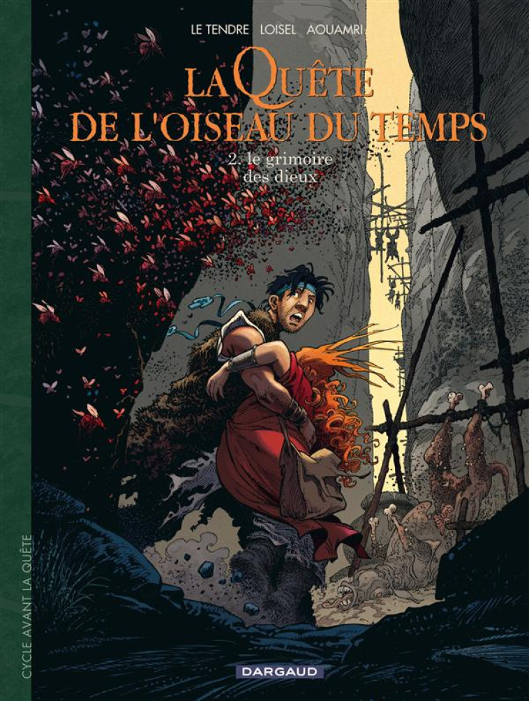 LA QUETE DE L'OISEAU DU TEMPS - T02 - LA QUETE DE L'OISEAU DU TEMPS  - AVANT LA QUETE - LE GRIMOIRE - AOUAMRI/LOISEL - DARGAUD