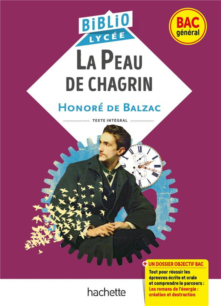 BIBLIOLYCEE - LA PEAU DE CHAGRIN, BALZAC (BAC 1RE GENERALE) - BAC 2023 - PARCOURS : LES ROMANS DE L' - DE BALZAC HONORE - HACHETTE