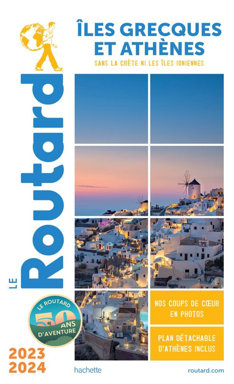 GUIDE DU ROUTARD ILES GRECQUES ET ATHENES 2023/24 - COLLECTIF - HACHETTE