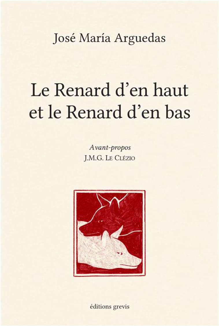 LE RENARD D'EN HAUT ET LE RENARD D'EN BAS - ARGUEDAS/LE CLEZIO - BOOKS ON DEMAND