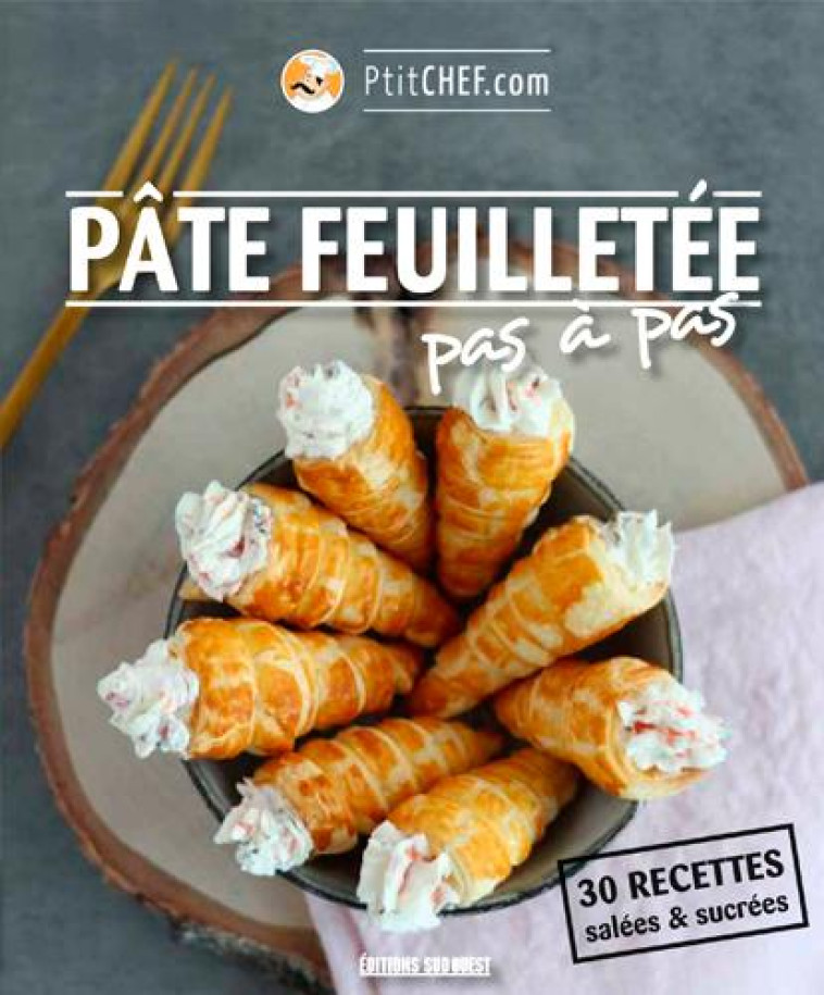 PATE FEUILLETEE, PAS A PAS - PTITCHEF.COM - SUD OUEST