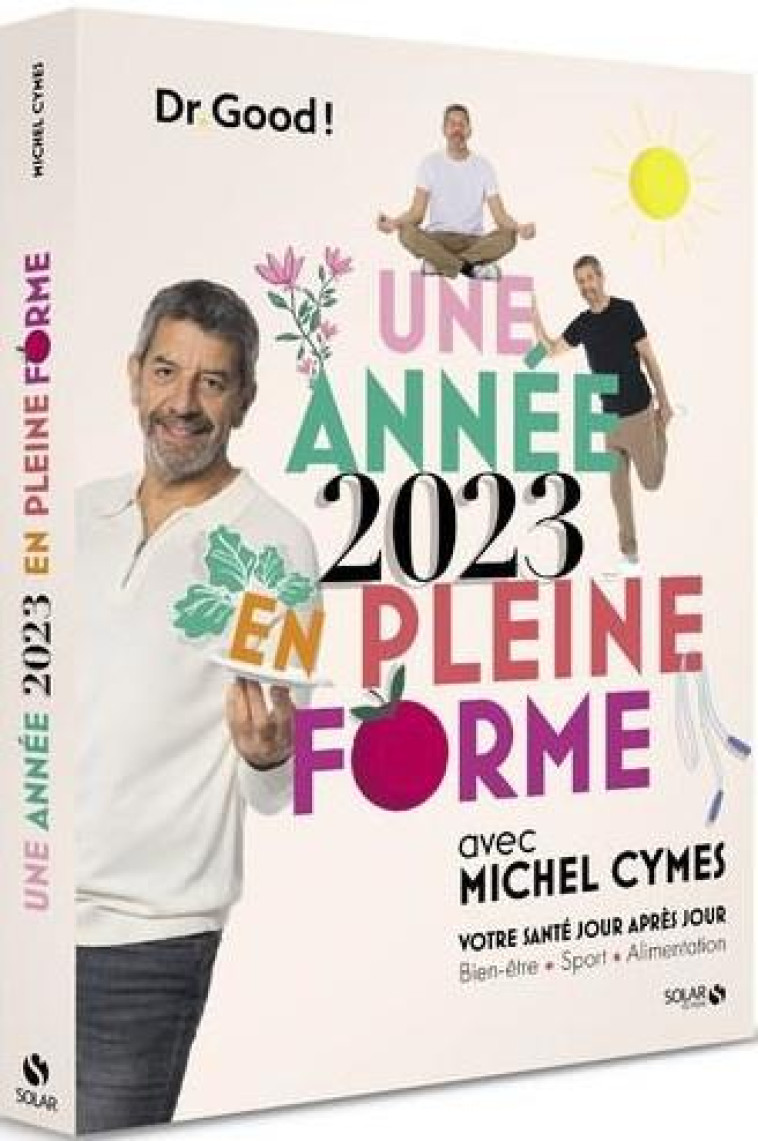 UNE ANNEE 2023 EN PLEINE FORME AVEC MICHEL CYMES - VOTRE SANTE JOUR APRES JOUR - CYMES/GUERICOLAS - SOLAR