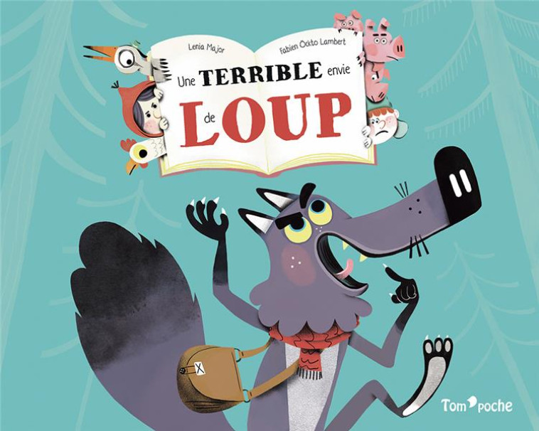 UNE TERRIBLE ENVIE DE LOUP - MAJOR/OCKTO-LAMBERT - TOM POCHE