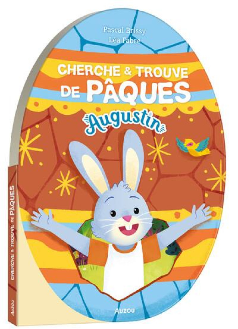 AUGUSTIN CHERCHE & TROUVE DE PAQUES - BRISSY/FABRE - PHILIPPE AUZOU