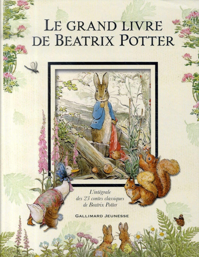 LE GRAND LIVRE DE BEATRIX POTTER - L'INTEGRALE DES 23 CONTES CLASSIQUES DE L'AUTEUR - POTTER BEATRIX - GALLIMARD