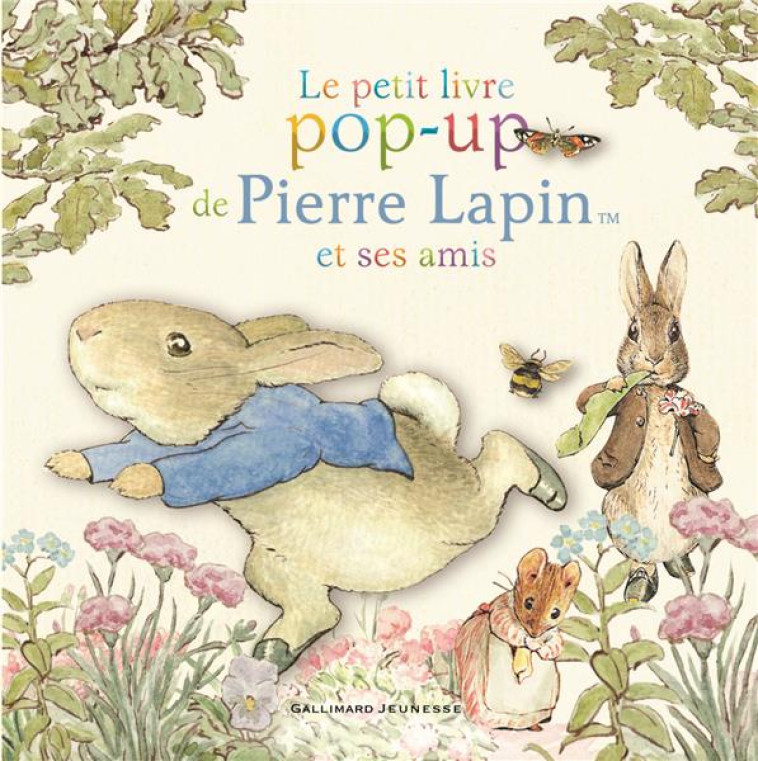 LE PETIT LIVRE POP-UP DE PIERRE LAPIN ET SES AMIS - POTTER BEATRIX - GALLIMARD