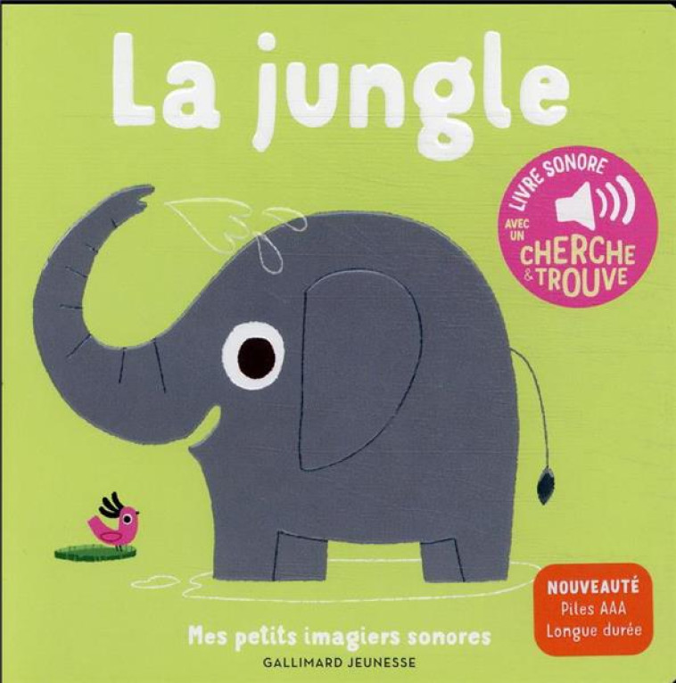 LA JUNGLE - DES SONS A ECOUTER, DES IMAGES A REGARDER - BILLET - GALLIMARD